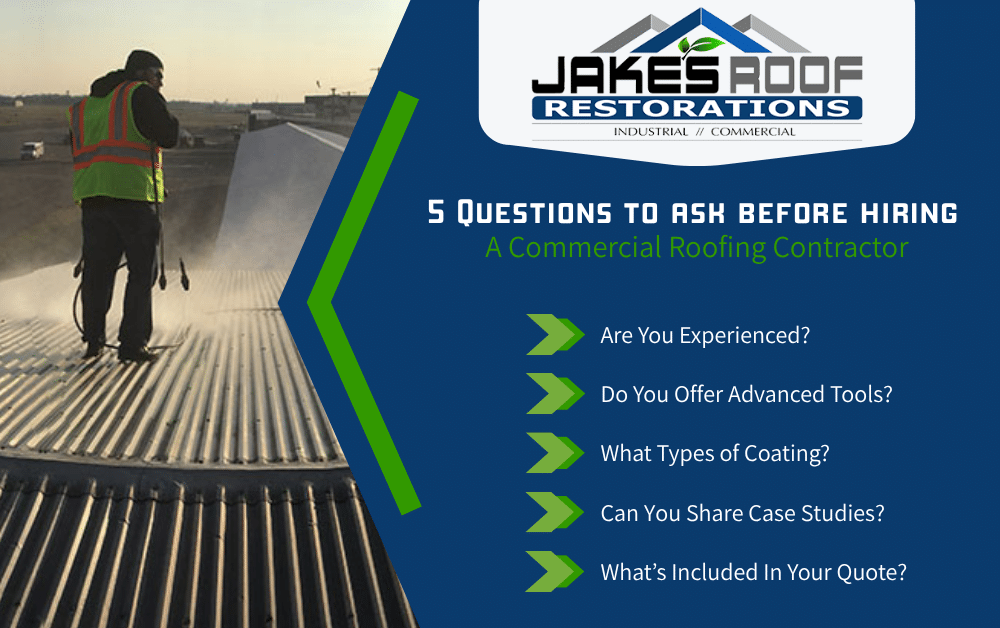 Jakes Roof Restorations infographic: 5 questions to ask before hiring a commercial roofing contractor, with roofer on metal roof.